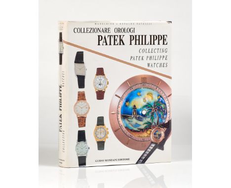 BOOK "COLLECTING WATCHES, PATEK PHILIPPE" by Madeline and Osvaldo Patrizzi, Guido Montani Editore, published in 2000. Book th