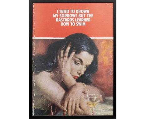 * THE CONNOR BROTHERS, I TRIED TO DROWN MY SORROWS I TRIED TO DROWN MY SORROWS BUT THE BASTARDS LEARNED HOW TO SWIMlimited ed