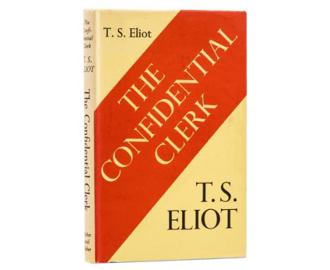 Eliot (T.S.) The Confidential Clerk, first edition, signed by the author, original cloth, dust-jacket very slightly faded to 