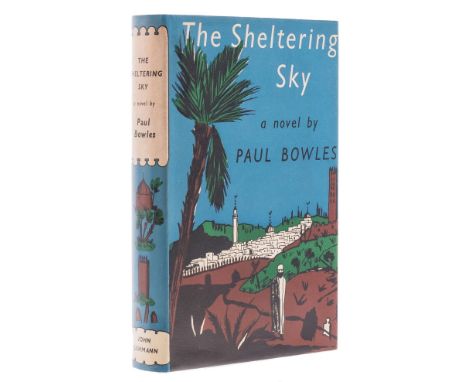 *** Please note the description of this lot has changed ***Bowles (Paul) The Sheltering Sky, first edition, original cloth, s