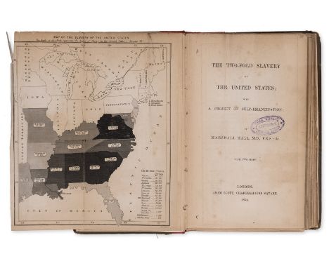 Slavery.- Hall (Marshall) The Two-Fold Slavery of the United States: with a Project of Self-Emancipation, first edition, half