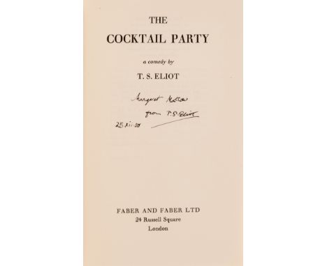 Eliot (T.S.) The Cocktail Party, first edition, presentation copy signed by the author, original cloth, dust-jacket with smal