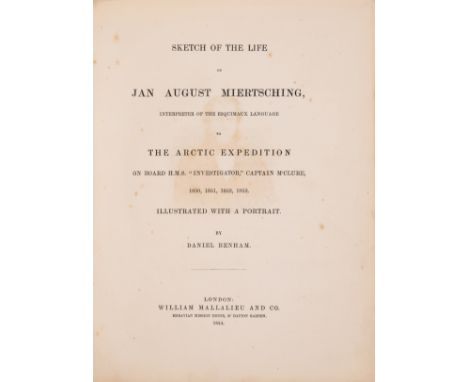 Polar.- Benham (Daniel) Sketch of the Life of Jan August Miertsching, Interpreter of the Esquimaux Language to the Arctic Exp