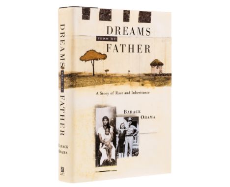 Obama  (Barack) Dreams From My Father, first edition, signed by the author "Dream big dreams!" on title, ticket for April 25,