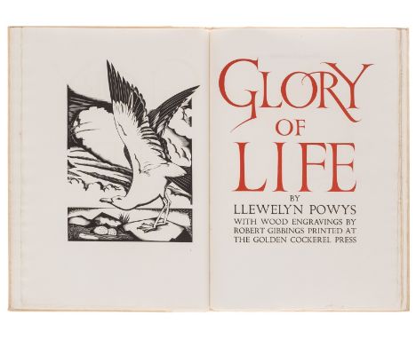 Gibbings (Robert).- Powys (Llewelyn) Glory of Life, number 261 of 277 copies, title and initials printed in red, without the 
