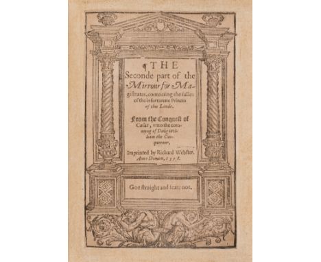 Britain.- [Blenerhasset (Thomas)] The seconde part of the Mirrour for magistrates, conteining the falles of the infortunate p