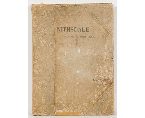 JAMES PATERSON RSA PRSW RWS (SCOTTISH 1854 - 1932), 
NITHSDALE: A PORTFOLIO OF PHOTGRAVURES BY T. & R. ANNAN, GLASGOW 1893 
c