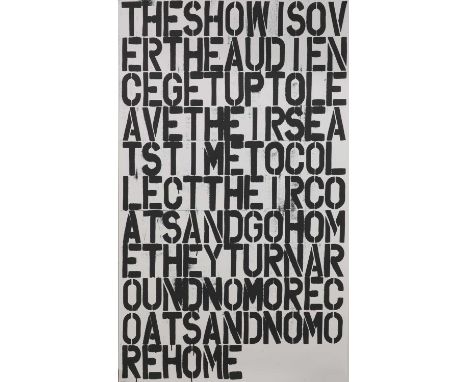 Christopher Wool (American, b.1955)'The Show is Over...', 1993offset lithograph119 x 79cm, unframedCondition ReportA small cr