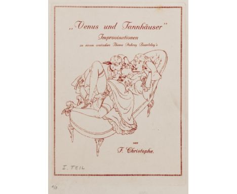 Christophe, Franz. Venus und Tannhäuser. Improvisationen zu einem erotischen Thema Aubrey Beardsley's. Folge von 30 (inkl. 2 