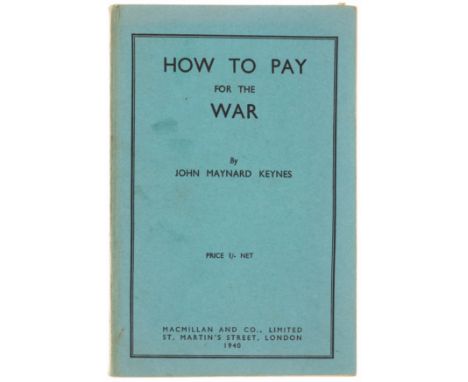 Keynes (John Maynard) How to Pay for the War, first edition, original blue boards [uncorrected issue], light toning to spine 