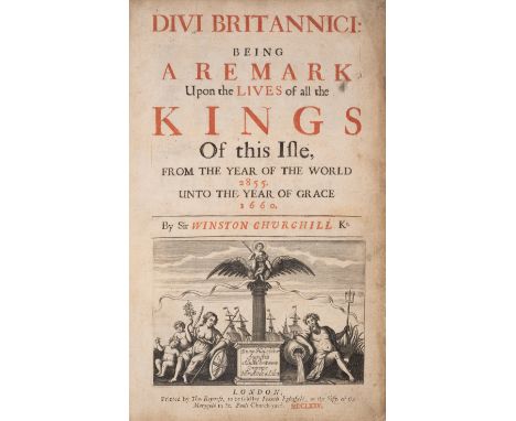 Churchill (Sir Winston) Divi Britannici: Being a Remark Upon the Lives of all the Kings of this Isle, first edition, from the