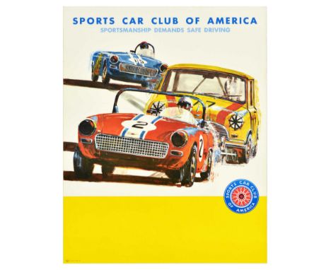 Original vintage motorsport poster for the Sports Car Club of America Sportsmanship Demands Safe Driving featuring artwork of