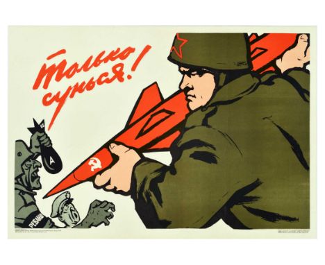 Original vintage Soviet propaganda poster - Just you try it! - featuring a great illustration of a Soviet soldier holding a r