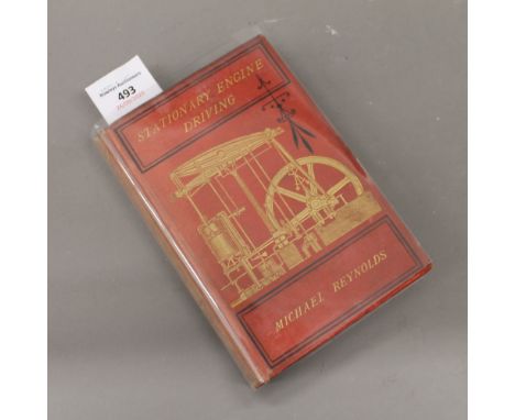Michael Reynolds, Stationary Engine Driving, first edition 1881, in original pictorial binding.