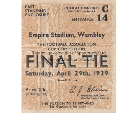 FA CUP FINAL 1939  Ticket Cup Final Wolverhampton Wanderers v Portsmouth at Wembley 29th April 1939.     Good