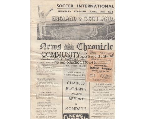 ENGLAND - SCOTLAND 1934    Ticket and songsheet for England v Scotland , 14/4/1934 at Wembley, ticket has slight crease and i