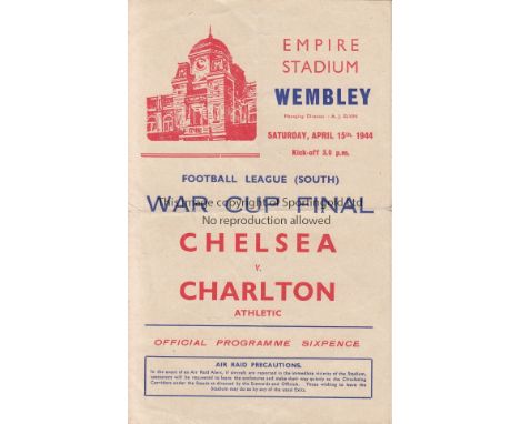WAR CUP FINAL 1944   Official programme War Cup Final Chelsea v Charlton Athletic at Wembley 15th April 1944. 4 Page with lig