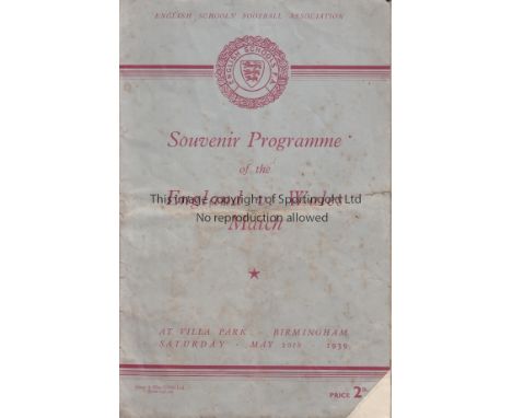 ENGLAND - WALES SCHOOLS 1939    Programme , England Schools v Wales Schools, 20/5/1939 at Villa Park, fold, slight creasing, 