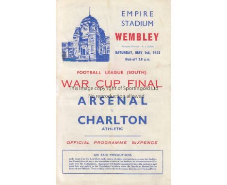 WAR CUP FINAL 1943   Programme War Cup Final Arsenal v Charlton Athletic at Wembley 1st May 1943. Light folds with some resto
