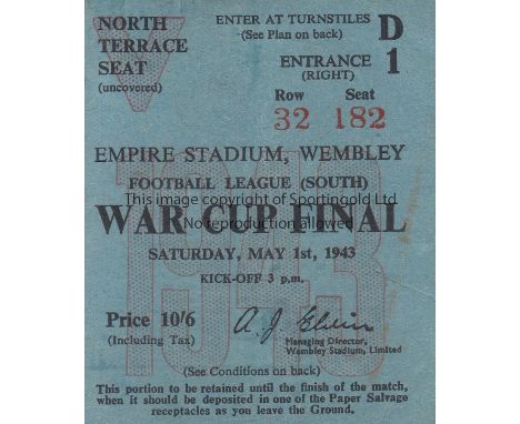 WAR CUP FINAL 1943   Ticket War Cup Final Arsenal v Charlton Athletic at Wembley 1st May 1943. Generally good                