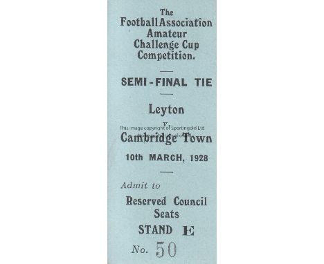 AMATEUR CUP 1928 SEMI     Match ticket, Leyton v Cambridge Town, 10/3/1928, at Fulham, Amateur Cup Semi-Final, Reserved Counc