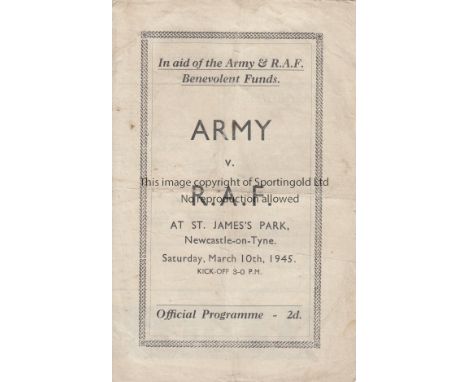 WARTIME-NEWCASTLE    Programme, Army v RAF, 10/3/45 at St James's Park, Newcastle, four page programme with most of the usual