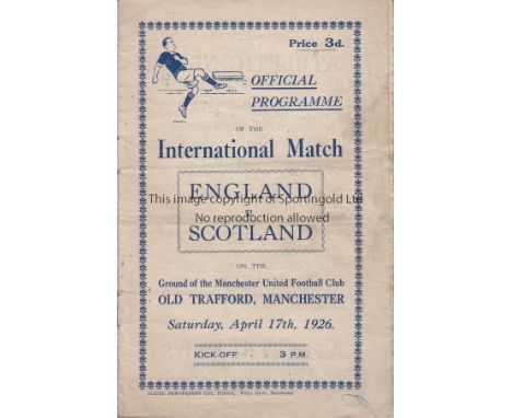 ENGLAND - SCOTLAND 1926 AT MAN UTD     Official programme, England v Scotland, 17/4/1926 at Old Trafford, Manchester United, 
