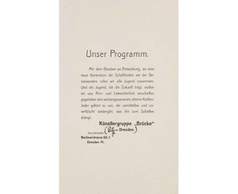 Ernst Ludwig Kirchner     1880 Aschaffenburg - 1938 Davos Programm der Brücke. 1906. Schriftblatt, Maschinen-Druck.  Auf Veli