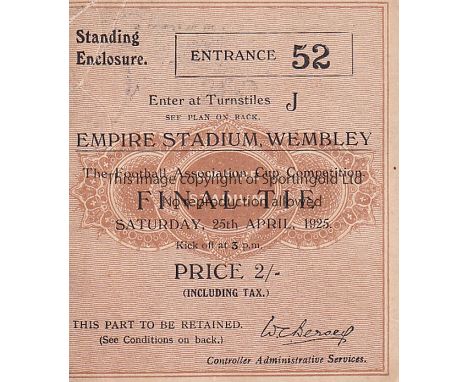 1925 CUP FINAL   Match ticket 1925 Cup Final, Standing Enclosure ticket, slight folds to one corner.  Generally good