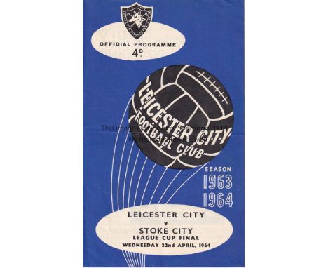 LEICESTER v STOKE    League Cup Final programme 22/4/1964. Light fold.     Generally good
