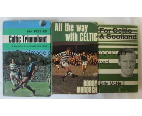 CELTIC       Three books, For Celtic &amp; Scotland by Billy McNeill issued in 1968 by SBC, All The Way With Celtic by Bobby 