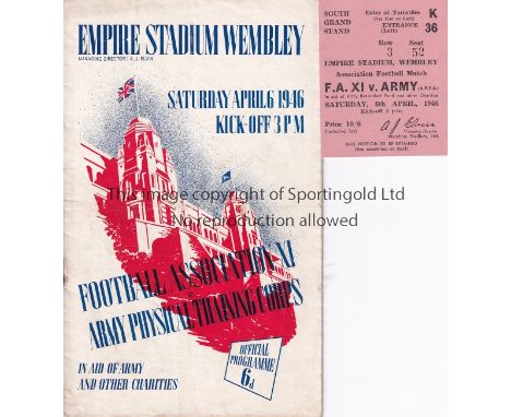 WARTIME FOOTBALL AT WEMBLEY         Programme and ticket for FA XI v. Army 6/4/1946 at Wembley. The cover is slightly split a
