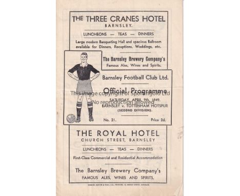 BARNSLEY / TOTTENHAM    Programme Barnsley v Tottenham Hotspur 9th April 1949. Some light rusting at the staple. Generally go