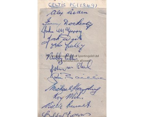 CELTIC AUTOGRAPHS    A collection of 12 autographs of the 1949 Celtic team on a plain card to include Alex Boden, Jimmy Doche