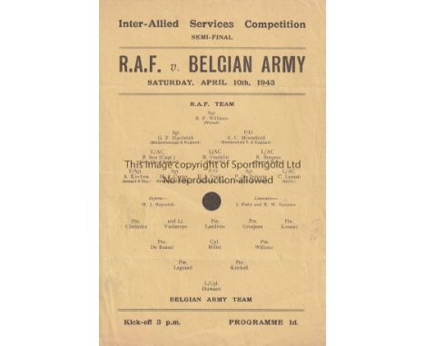 WARTIME FOOTBALL     Single sheet programme for R,A.F. v. Belgian Army 10/4/1943 in the Inter-Allied Services Competition Sem