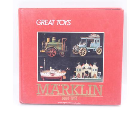 Great Toys of Marklin 1895-1914 hardback book, with dust jacket, in-depth pictorial guide on Marklin's early tinplate toys, i
