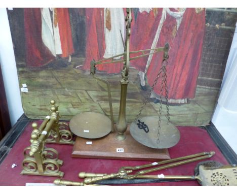 ANTIQUE BRASS BEAM BALANCE, FIRE DOGS AND FIRE TOOLS. 