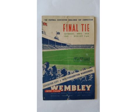FOOTBALL, FA Challenge Cup Final 1949 programme, Leicester City v Wolverhampton Wanderers, pin damage, minor tears, centre-fo