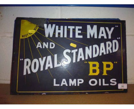 A double sided "White May &amp; Royal Standard BP Lamp Oils" enamel sign, measuring approx. 18ins x 12ins