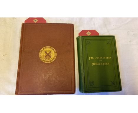  Sale Item:    2 BOOKS-THE COVENANTERS MORAY &amp; ROSS MONASTERY KINLOSS (AF)  Vat Status:   No Vat   Buyers Premium:  This 