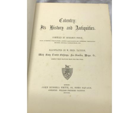 COVENTRY, ITS HISTORY AND ANTIQUITIES COMPILED BY BENJAMIN POOLE WITH ILLUSTRATIONS BY FRED W TAUNTON