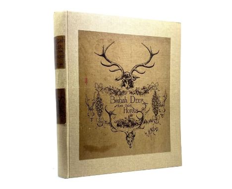 Millais, John Guille. British Deer and their Horns, first edition, London: Henry Sotheran and Co., 1897. Folio, illustrated w