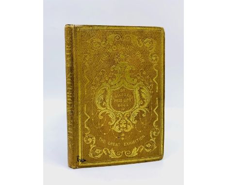The World's Fair; Or Children's Prize Gift Book of the Great Exhibition of 1851, London: Thomas Dean &amp; Son and Ackermann 