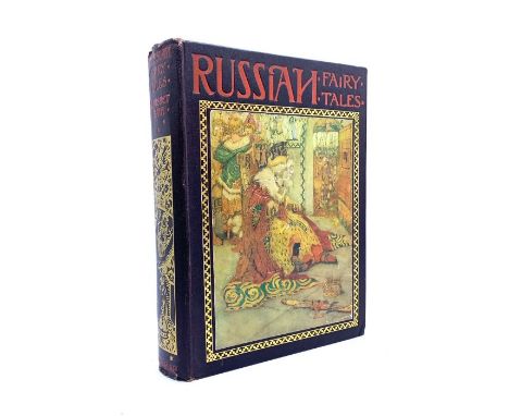 Bain, R. Nisbet. Russian Fairy Tales, illustrated by Noel L. Nisbet, London: Harrap, 1915. Large octavo, publisher's cloth wi
