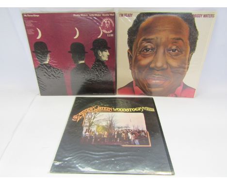 MUDDY WATERS: Three LPs including ' The Muddy Waters Woodstock Album' Chess CH60035, 'I'm Ready' Blue Sky SKY82235 and 'We Th