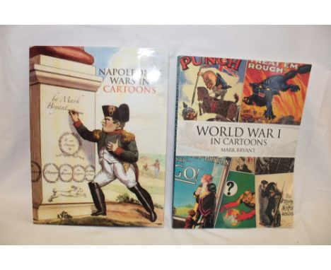 Bryant (M.) Napoleonic Wars in Cartoons, 2009 dust jacket; and World War One in Cartoons (2)