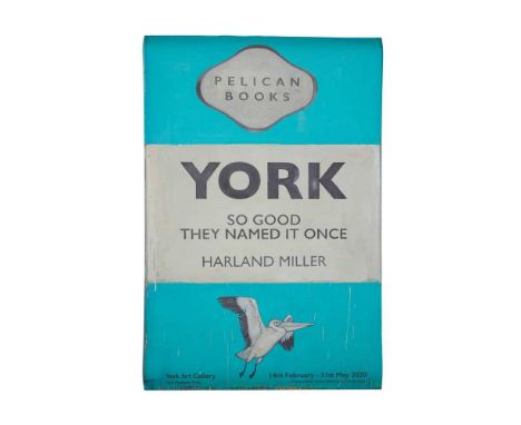 § Harland Miller (British b.1964-) York - So Good They Named It Once, 2020 offset lithograph in colour, York Art Gallery Exhi