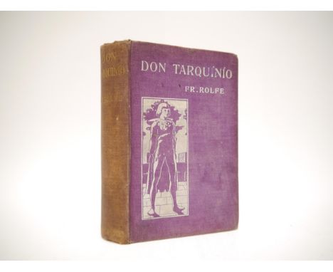 Fr. Rolfe: 'Don Tarquinio. A Kataleptic Phantasmatic Romance', London, Chatto &amp; Windus, 1905, first edition, first impres