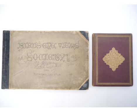 Richard Doyle, 2 titles: 'An Old Fairy Tale Told Anew in Pictures and Verse By Richard Doyle and J. R. Planché', L, George Ro