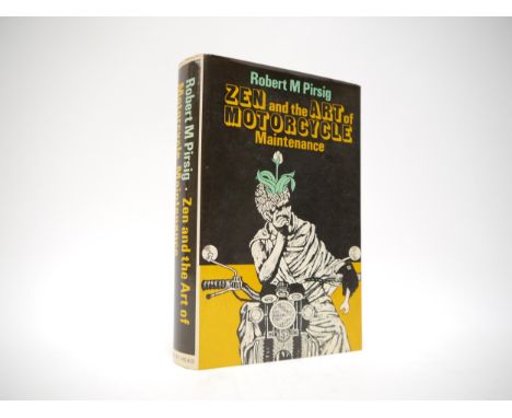 Robert M. Pirsig: 'Zen and the Art of Motorcycle Maintenance', London, The Bodley Head, 1974, 1st UK edition, original cloth 